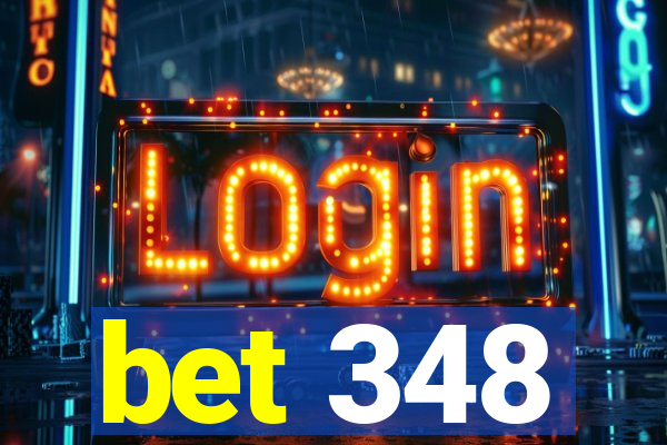 bet 348